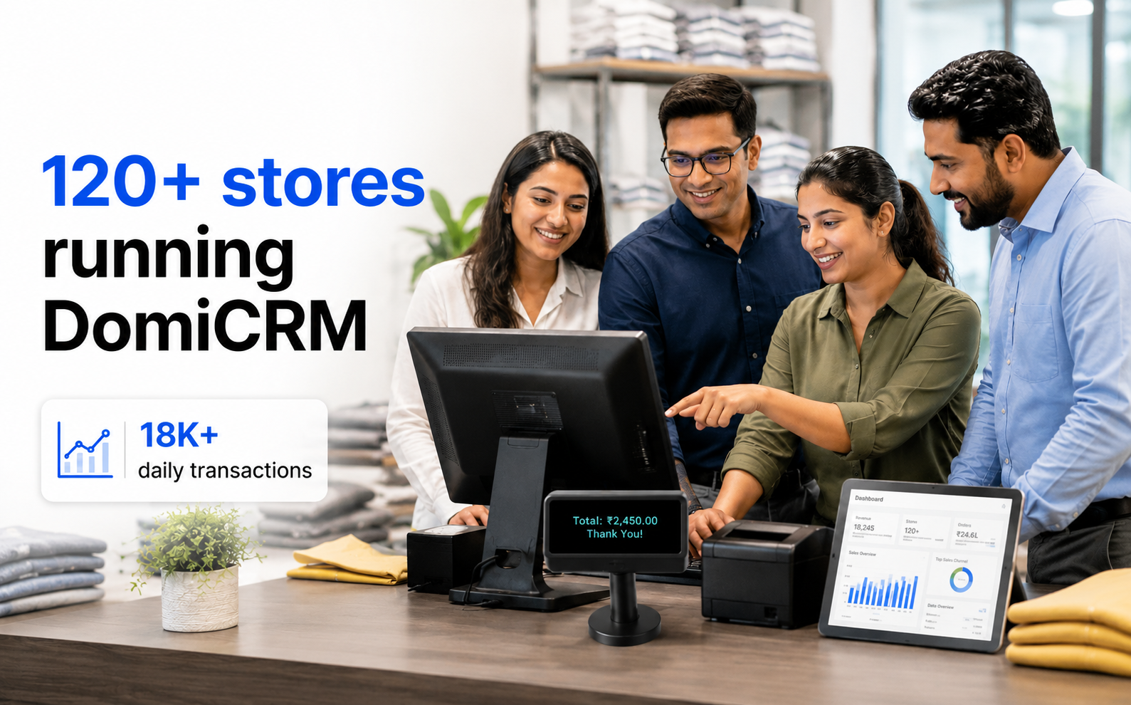 120+ stores running DomiCRM